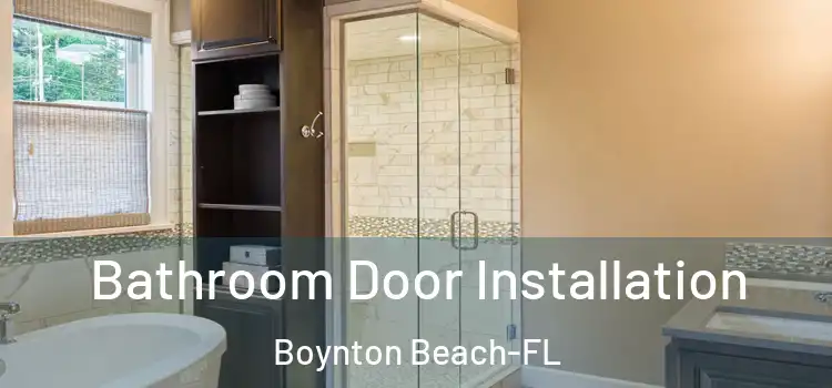 Bathroom Door Installation Boynton Beach-FL